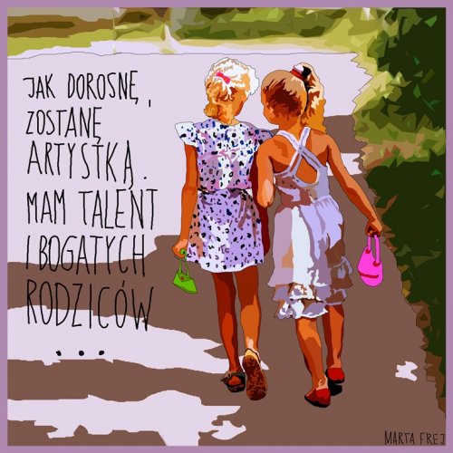 10 jak dorosnę zostanę artystką.jpg